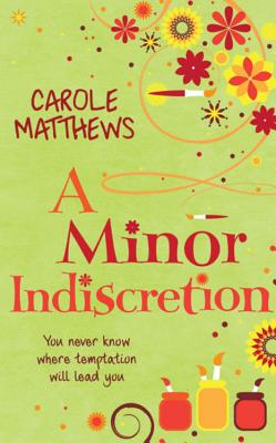 A Minor Indiscretion - Matthews, Carole