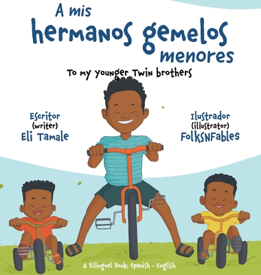 A mis hermanos gemelos menores - Tamale, Eli