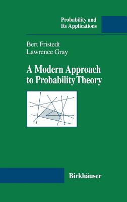 A Modern Approach to Probability Theory - Fristedt, Bert E, and Gray, Lawrence F