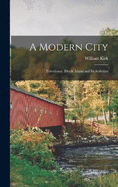 A Modern City: Providence, Rhode Island and its Activities