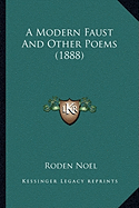 A Modern Faust And Other Poems (1888)