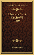 A Modern Greek Heroine V3 (1880)