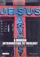 A Modern Introduction to Theology: New Questions for Old Beliefs