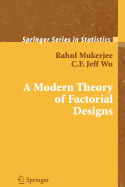 A Modern Theory of Factorial Design