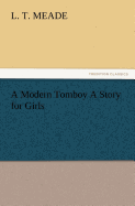 A Modern Tomboy A Story for Girls