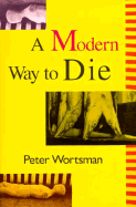 A Modern Way to Die; Small Stories and Microtales