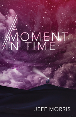 A Moment in Time - Morris, Jeff