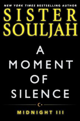 A Moment of Silence: Midnight III: III - Souljah, Sister