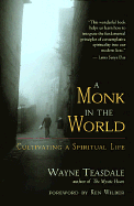 A Monk in the World: Finding the Sacred in Daily Life