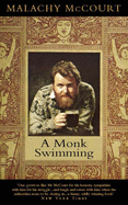 A Monk Swimming: A Memoir - McCourt, Malachy