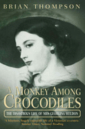 A Monkey Among Crocodiles - Thompson, Brian