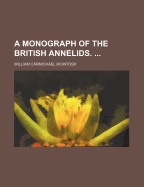 A Monograph of the British Annelids.