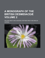 A Monograph of the British Desmidiaceae Volume 2