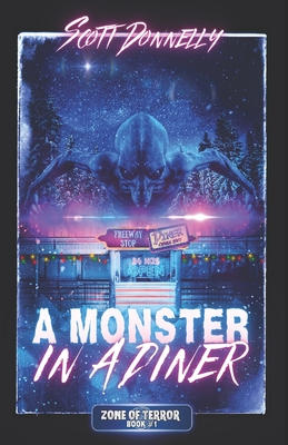 A Monster in a Diner - Donnelly, Scott