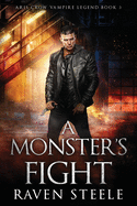 A Monster's Fight: A Gritty Urban Fantasy Novel