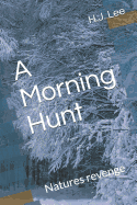 A Morning Hunt: Natures revenge