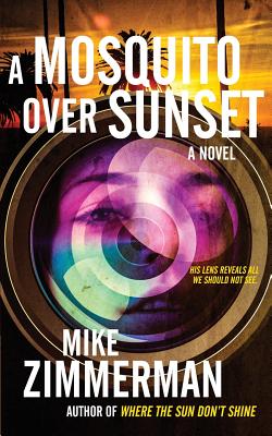 A Mosquito Over Sunset - Zimmerman, Mike