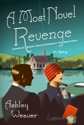 A Most Novel Revenge: An Amory Ames Mystery - Weaver, Ashley