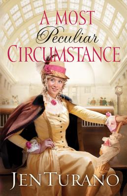 A Most Peculiar Circumstance - Turano, Jen