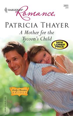 A Mother for the Tycoon's Child - Thayer, Patricia