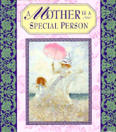 A Mother is a Special Person