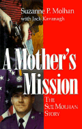 A Mother's Mission: The Sue Molhan Story