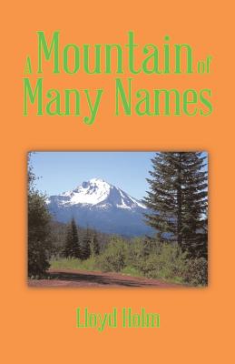 A Mountain of Many Names - Holm, Lloyd