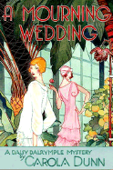 A Mourning Wedding: A Daisy Dalrymple Mystery