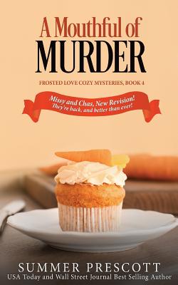 A Mouthful of Murder - Prescott, Summer