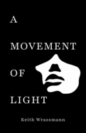 A Movement of Light