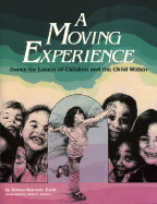 A Moving Experience: Dance for Lovers of Children and the Child Within