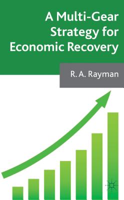 A Multi-Gear Strategy for Economic Recovery - Rayman, A