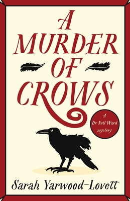 A Murder of Crows: A completely gripping British cozy mystery - Yarwood-Lovett, Sarah