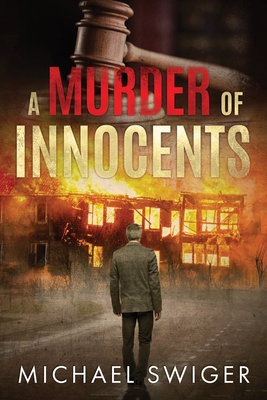 A Murder of Innocents - Swiger, Michael