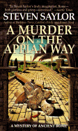 A Murder on the Appian Way: A Novel of Ancient Rome