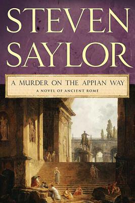 A Murder on the Appian Way - Saylor, Steven