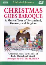 A Musical Journey: Christmas Goes Baroque - A Musical Tour of Switzerland, Germany and Belgium - 