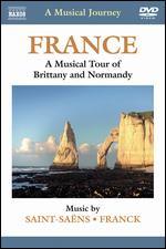A Musical Journey: France - A Musical Tour of Brittany and Normandy