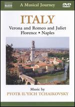 A Musical Journey: Italy - Verona and Romeo and Juliet/Florence/Naples