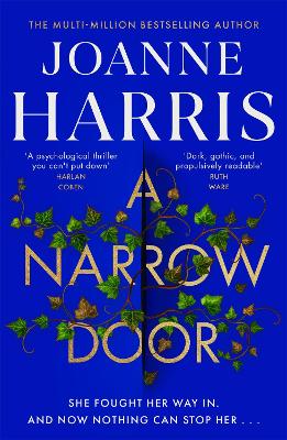 A Narrow Door: The electric psychological thriller from the Sunday Times bestseller - Harris, Joanne
