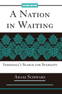 A Nation In Waiting: Indonesia's Search For Stability