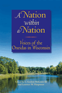 A Nation Within a Nation: Voices of the Oneidas in Wisconsin