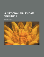 A National Calendar Volume 1