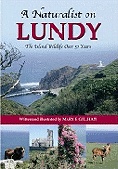A Naturalist on Lundy: The Island Wildlife Over 50 Years