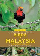 A Naturalist's Guide To Birds of Malaysia (3rd edition)
