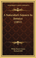 A Naturalist's Sojourn in Jamaica (1851)
