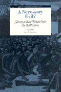 A Necessary Evil?: Slavery and the Debate of the Constitution