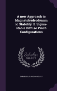 A new Approach to Magnetohydrodynamic Stability II. Sigma-stable Diffuse Pinch Configurations