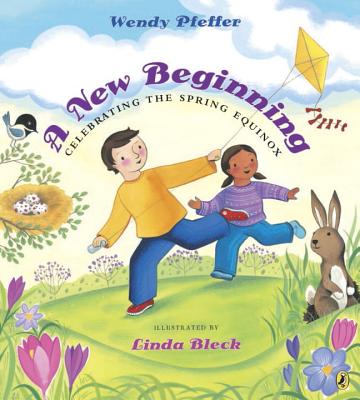 A New Beginning: Celebrating the Spring Equinox - Pfeffer, Wendy, Professor