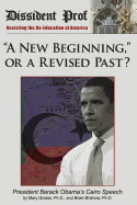 "A New Beginning," or a Revised Past?: Barack Obama's Cairo Speech